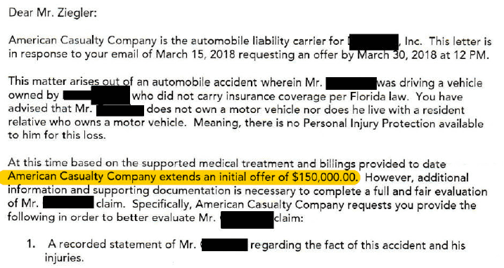 CNA (American Casualty Company) offered to settle for $150K for pain, suffering and other damages. 