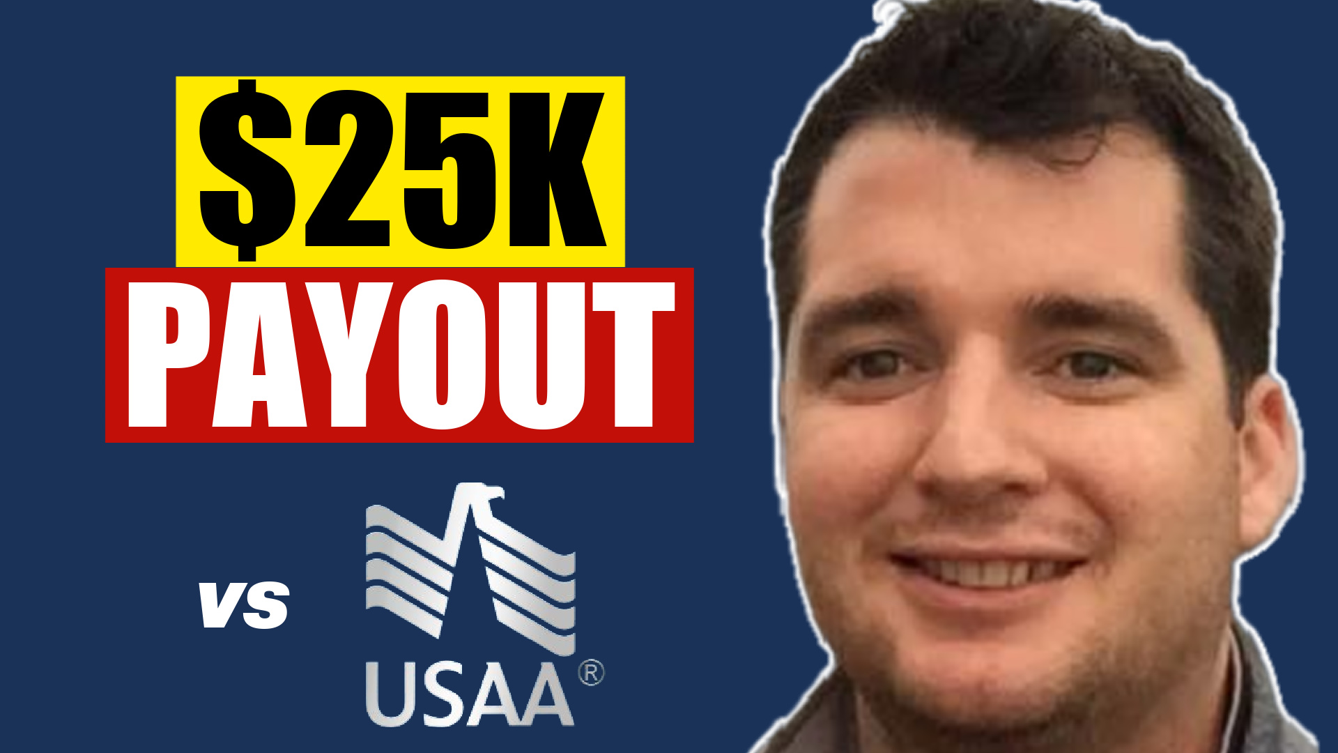 $25K Payout vs USAA (our happy client smiling)