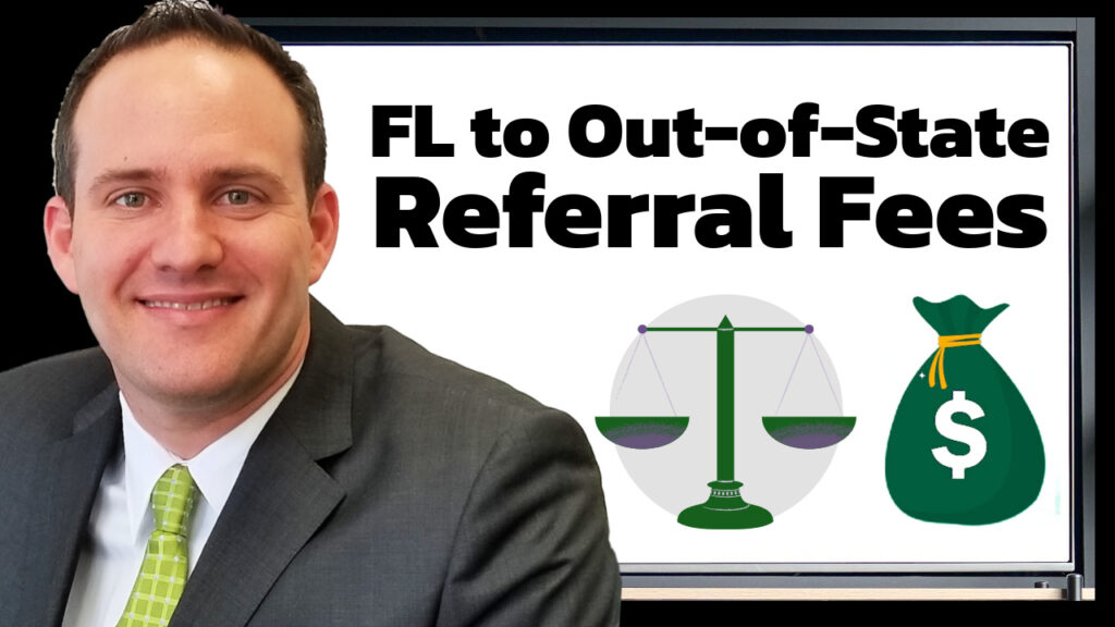 Attorney Justin Ziegler FL to Out-of-State Referral Fees